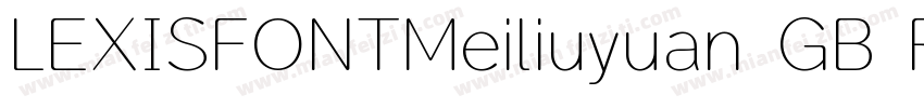 LEXISFONTMeiliuyuan GB R字体转换